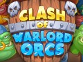 Spiele Clash of Warlord Orcs